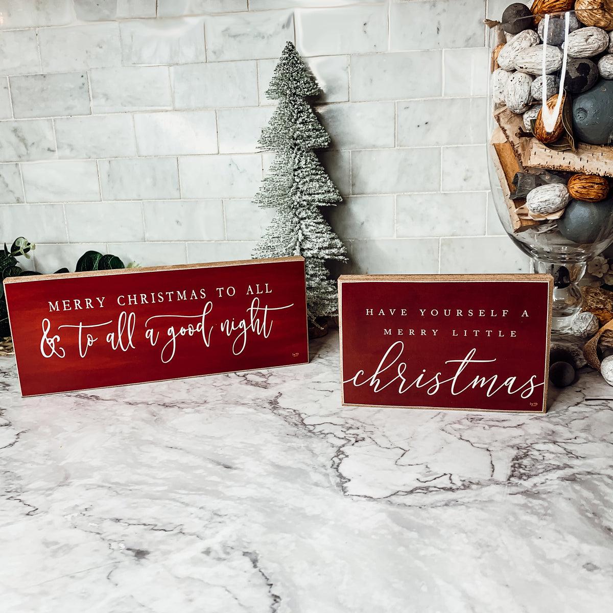 Have Yourself A Merry Little Christmas Sign